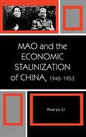 Mao and the economic Stalinization of China, 1948-1953 /