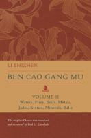 Ben cao gang mu. 16th century Chinese encyclopedia of materia medica and natural history /