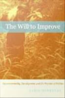 The will to improve : governmentality, development, and the practice of politics /