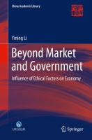 Beyond Market and Government Influence of Ethical Factors on Economy /