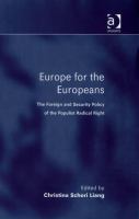 Europe for the Europeans : The Foreign and Security Policy of the Populist Radical Right.