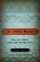 The corpse walker : real life stories, China from the bottom up /