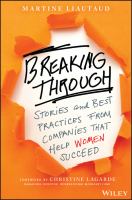 Breaking through stories and best practices from companies that help women succeed /