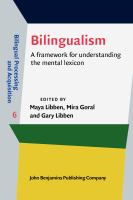Bilingualism : A Framework for Understanding the Mental Lexicon.