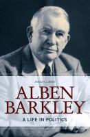 Alben Barkley : a life in politics /
