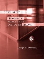 Sensuality and sexuality across the divide of shame