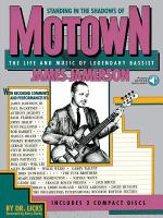 Standing in the shadows of Motown : the life and music of legendary bassist James Jamerson /