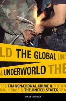 The global underworld transnational crime and the United States /