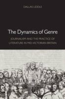 The dynamics of genre : journalism and the practice of literature in mid-Victorian Britain /