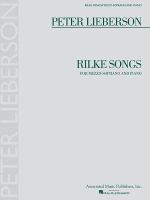 Rilke songs : for mezzo-soprano and piano /