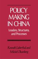 Policy making in China leaders, structures, and processes /