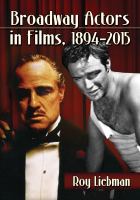 Broadway actors in films, 1894-2015