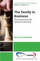 The Family in Business : The Dynamics of the Family Owned Firm.