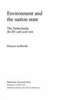 Environment and the nation state : the Netherlands, the EU and acid rain /