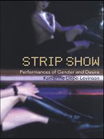 Strip Show : Performances of Gender and Desire.