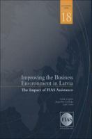 Improving the business environment in Latvia the impact of FIAS assistance /