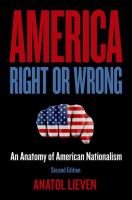 America right or wrong : an anatomy of American nationalism /