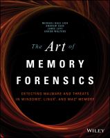 The art of memory forensics detecting malware and threats in Windows, Linux, and Mac memory /