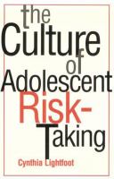 The culture of adolescent risk-taking /