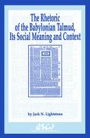 The rhetoric of the Babylonian Talmud its social meaning and context /
