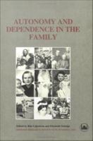 Autonomy and Dependence in the Family : Turkey and Sweden in Critical Perspective.