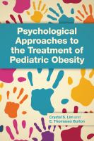 Psychological approaches to the treatment of pediatric obesity /