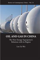 Oil and gas in China the new energy superpower's relations with its region /