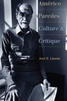 Américo Paredes : Culture and Critique.