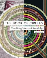 The Book of Circles : Visualizing Spheres of Knowledge.