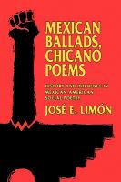 Mexican ballads, Chicano poems : history and influence in Mexican-American social poetry /