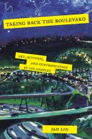 Taking back the boulevard : art, activism and gentrification in Los Angeles /