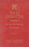 Wu Li (1632-1718) : his life, his paintings /