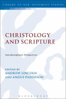 Christology and Scripture : Interdisciplinary Perspectives.