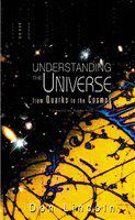 Understanding the universe from quarks to the cosmos /