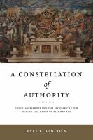 A constellation of authority : Castilian bishops and the secular church during the reign of Alfonso VIII /