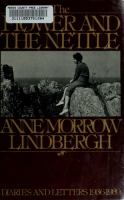 The flower and the nettle : diaries and letters of Anne Morrow Lindbergh, 1936-1939.