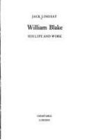 William Blake : his life and work /