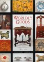 Worldly goods : the arts of early Pennsylvania, 1680-1758 /