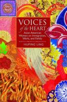 Voices of the heart : Asian American women on immigration, work, and family /