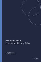 Feeling the past in seventeenth-century China /