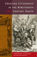 Creating Citizenship in the Nineteenth-Century South.