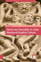 Same-Sex Sexuality in Later Medieval English Culture.