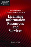 The librarian's legal companion for licensing information resources and services