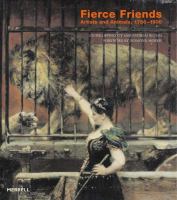 Fierce friends : artists and animals, 1750-1900 /