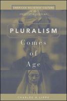 Pluralism Comes of Age : American Religious Culture in the Twentieth Century.