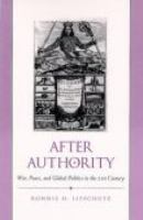 After authority war, peace, and global politics in the 21st century /