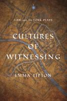 Cultures of witnessing : law and the York plays /