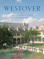 Westover : giving girls a place of their own /