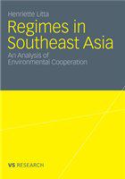 Regimes in Southeast Asia an analysis of environmental cooperation /