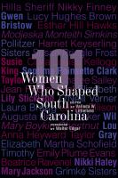 101 women who shaped South Carolina